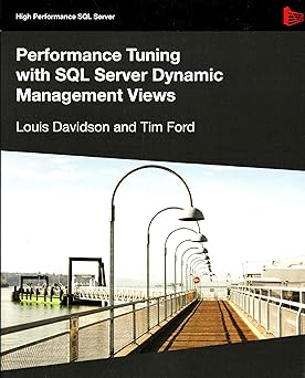Performance Tuning with SQL Server Dynamic Management Views